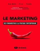 Couverture du livre « Le marketing ; des fondamentaux à la pratique contemporaine » de Phil Baines et Chris Fill et Kelly Page aux éditions De Boeck Superieur