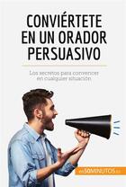 Couverture du livre « Conviértete en un orador persuasivo » de  aux éditions 50minutos.es