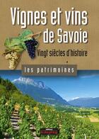 Couverture du livre « Vignes et vins de Savoie » de Maurice Messiez aux éditions Le Dauphine Libere