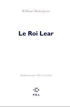 Couverture du livre « Le roi Lear » de William Shakespeare aux éditions P.o.l