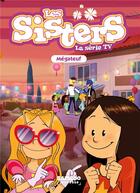 Couverture du livre « Les Sisters ; la série TV Tome 68 : Mégateuf » de Christophe Cazenove et William aux éditions Bamboo