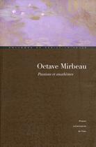 Couverture du livre « Octave Mirbeau, passions et anathèmes » de Po Himy-Pieri Laure aux éditions Pu De Caen