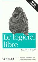 Couverture du livre « Le Logiciel Libre » de O'Reilly & Associates aux éditions O Reilly France