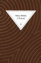 Couverture du livre « L'écharde » de Paul Wenz aux éditions Zulma