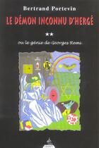 Couverture du livre « Le demon inconnu d'herge » de Bertrand Portevin aux éditions Dervy