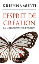 Couverture du livre « L'esprit de création » de Jiddu Krishnamurti aux éditions Presses Du Chatelet