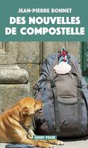 Couverture du livre « Des nouvelles de Compostelle » de Jean-Pierre Bonnet aux éditions Souny