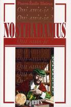 Couverture du livre « Nostradamus » de Pierre-Emile Blairon aux éditions Pardes
