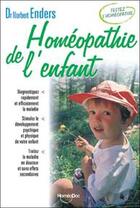 Couverture du livre « Homéopathie de l'enfant » de Norbert Enders aux éditions Testez Editions