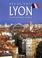 Couverture du livre « Decouvrir Lyon Et Son Patrimoine Mondial En Francais » de Gambier/Gerald aux éditions La Taillanderie