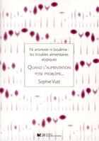 Couverture du livre « Quand l'alimentation pose probleme... » de Vust Sophie aux éditions Rms