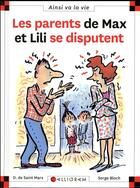 Couverture du livre « Les parents de Max et Lili se disputent » de Serge Bloch et Dominique De Saint-Mars aux éditions Calligram