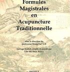Couverture du livre « Formules magistrales en acupuncture traditionnelle » de Lin Shi Sh Wang Dai aux éditions Yin Yang