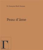 Couverture du livre « Peau d'âme » de Deman Fr. Francois-N aux éditions Gregoriennes