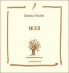Couverture du livre « Muer » de Beatrice Machet aux éditions L'amourier