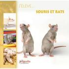 Couverture du livre « J'élève... souris et rats » de Costa Aude aux éditions Animalia