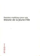 Couverture du livre « Premiers matériaux pour une théorie de la jeune fille » de Tiqqun aux éditions Vlcp