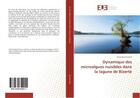 Couverture du livre « Dynamique des microalgues nuisibles dans la lagune de bizerte » de Bouchouicha Donia aux éditions Editions Universitaires Europeennes