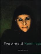 Couverture du livre « Hommage » de Eve Arnold aux éditions Schirmer Mosel