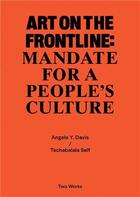 Couverture du livre « Two works series vol.2 : art on the frontline, mandate for a people's culture » de Self T/Y Davis A aux éditions Walther Konig