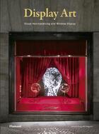 Couverture du livre « Display art ; visual merchandising and window display » de Design 360 aux éditions Flamant