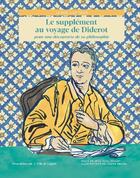 Couverture du livre « Le supplément au voyage de Diderot pour une découverte de sa philosophie » de Louise Heugel et Jean-Paul Jouary aux éditions Silvana