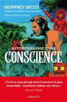 Couverture du livre « Autobiographie d'une conscience ; itinéraire d'un homme en quête de sens » de Geoffrey Secco aux éditions Leduc