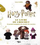 Couverture du livre « Harry Potter : le livre de crochet : 14 projets magiques du monde des sorciers » de Lucy Collin aux éditions 404 Editions