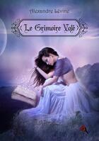 Couverture du livre « Le grimoire volé » de Alexandre Levine aux éditions Artalys