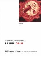Couverture du livre « Le bel obus » de Guillaume De Fonclare aux éditions Cours Toujours