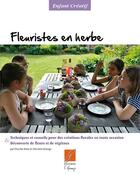 Couverture du livre « Fleuriste en herbe » de Chantal Detry et Charlette Grange aux éditions Editions C.grange