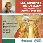 Couverture du livre « Les savants de l'Islam » de Ahmed Djebbar aux éditions Frémeaux & Associés