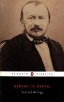 Couverture du livre « Selected Writings » de Gérard De Nerval aux éditions Adult Pbs