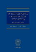 Couverture du livre « International Commercial Litigation » de Fentiman Richard aux éditions Oup Oxford
