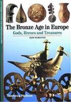 Couverture du livre « The bronze age in europe (new horizons) » de Jean-Pierre Mohen aux éditions Thames & Hudson