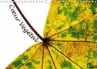 Couverture du livre « C ur vegetal calendrier mural 2018 din a4 horizontal - au c ur des feuilles d automne » de Seidler J aux éditions Calvendo