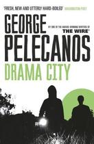 Couverture du livre « Drama City » de George P. Pelecanos aux éditions Orion Digital