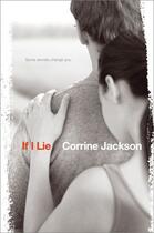 Couverture du livre « If I Lie » de Jackson Corrine aux éditions Simon Pulse