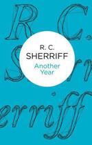Couverture du livre « Another Year » de Sherriff R C aux éditions Macmillan Bello Digital