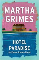 Couverture du livre « Hotel Paradise » de Martha Grimes aux éditions Scribner