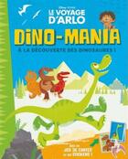 Couverture du livre « Dino-mania ; à la découverte des dinosaures » de  aux éditions Disney Hachette