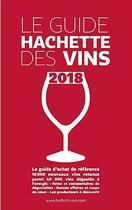 Couverture du livre « Guide hachette des vins (édition 2018) » de  aux éditions Hachette Pratique