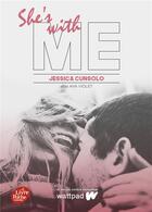 Couverture du livre « She's with me Tome 1 » de Jessica Cunsolo aux éditions Le Livre De Poche Jeunesse