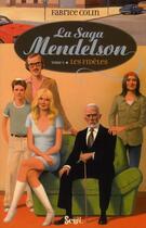 Couverture du livre « La saga Mendelson t.3 ; les fidèles » de Fabrice Colin aux éditions Seuil Jeunesse