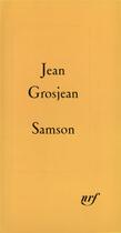 Couverture du livre « Samson » de Jean Grosjean aux éditions Gallimard