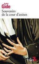 Couverture du livre « Souvenirs de la cour d'assises » de Andre Gide aux éditions Folio