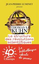 Couverture du livre « La structure des révolutions scientifiques » de Thomas S. Kuhn aux éditions Flammarion