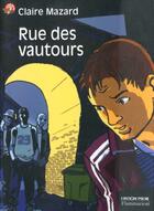 Couverture du livre « Rue des vautours » de Claire Mazard aux éditions Flammarion