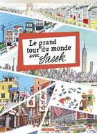 Couverture du livre « Le grand tour du monde avec Sasek » de Sasek aux éditions Casterman