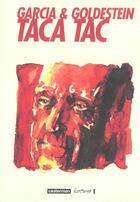 Couverture du livre « Taca tac » de Garcia/Goldestein aux éditions Casterman